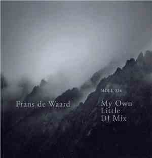 Frans De Waard - My Own Little DJ Mix
