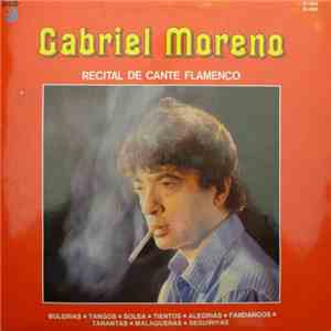 Gabriel Moreno - Recital De Cante Flamenco