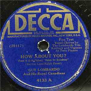 Guy Lombardo And His Royal Canadians - How About You? / Waiting For The Robert E. Lee