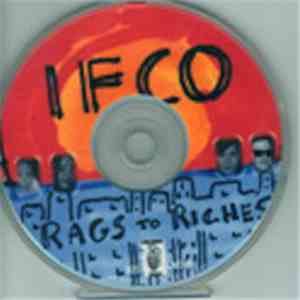 IFCO - Rags To Riches