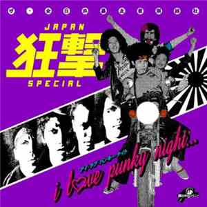 Japan-狂撃-Special - I Love Punky Night