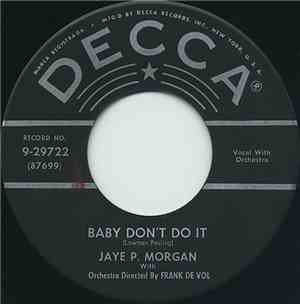 Jaye P. Morgan - Baby Don't Do It / Nobody Met The Train
