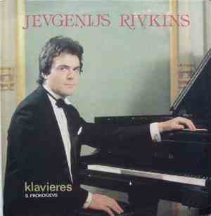 Jevgeņijs Rivkins, S. Prokofjevs - Desmit Skaņdarbi, Op. 12 / Garamslidoši Mirkli, Op. 22 / Sarkasmi, Op. 17