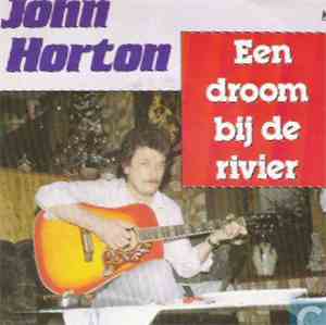 John Horton - Een Droom Bij De Rivier