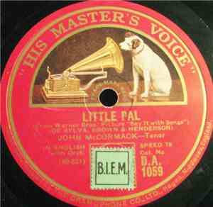 John McCormack  - Little Pal / I Love To Hear You Singing