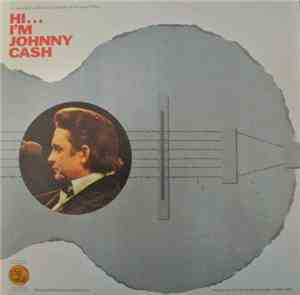 Johnny Cash - Hi . . . I'm Johnny Cash