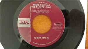 Johnny Rivers - Where Have All The Flowers Gone / Love Me While You Can