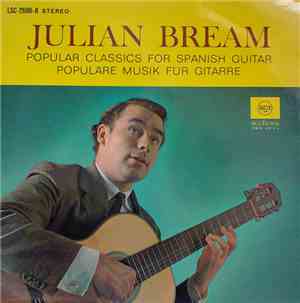 Julian Bream - Popular Classics For Spanish Guitar