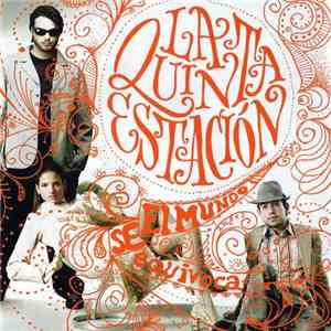 La Quinta Estación - El Mundo Se Equivoca