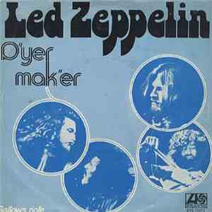 Led Zeppelin - D'yer Mak'er / Gallows Pole