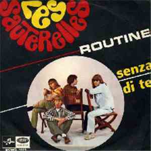 Les Sauterelles - Routine / Senza di Te