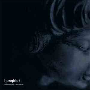 Ljungblut - Influences For A New Album
