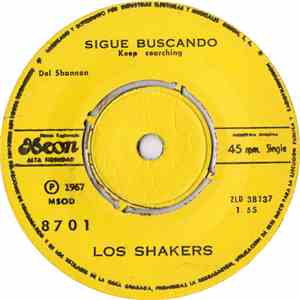 Los Shakers - Sigue Buscando / Siempre Tu