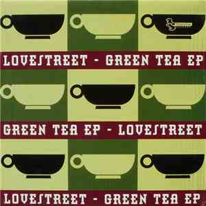 Lovestreet - Green Tea EP