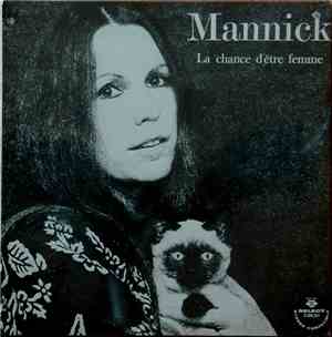 Mannick - La Chance D'être Femme