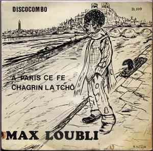 Max Loubli Accompagné Par El Nuevo Combo - A Paris Ce Fe / Chagrin La Tchô