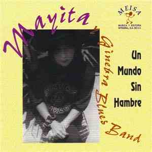 Mayita Campos Y Ginebra Blues Band - Un Mundo Sin Hambre