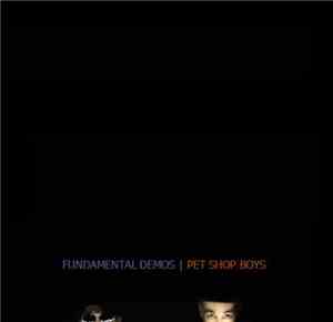 Pet Shop Boys - Fundamental Demos