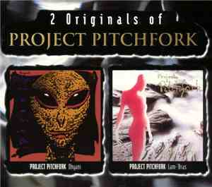 Project Pitchfork - 2 Originals Of Project Pitchfork (Dhyani / Lam-'Bras)