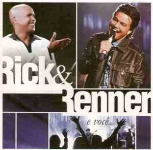Rick & Renner - Rick & Renner E Você... (Ao Vivo)