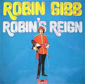 Robin Gibb - Robin's Reign