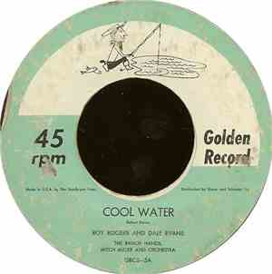 Roy Rogers And Dale Evans - Cool Water / The Streets Of Laredo