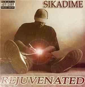Sikadime - Rejuvenated