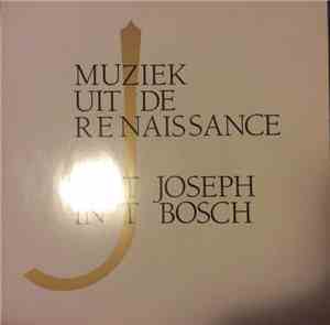 Sint Joseph In 'T Bosch, Kees Kef - Muziek Uit De Renaissance