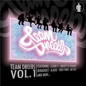 Team Dreebs - Team Dreebs Vol.1