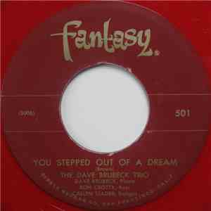 The Dave Brubeck Trio - You Stepped Out Of A Dream / Lullaby In Rhythm