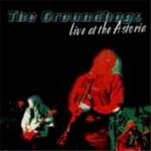 The Groundhogs - Live At The Astoria