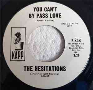 The Hesitations - You Can't By Pass Love