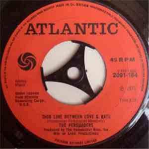 The Persuaders - Thin Line Between Love & Hate / Thigh Spy