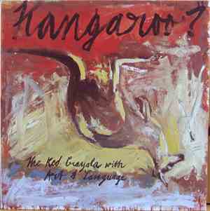The Red Crayola With Art & Language - Kangaroo?