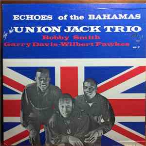 Union Jack Trio - Echoes Of The Bahamas