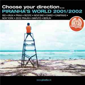 Various - Choose Your Direction... Piranha's World 2001/2002
