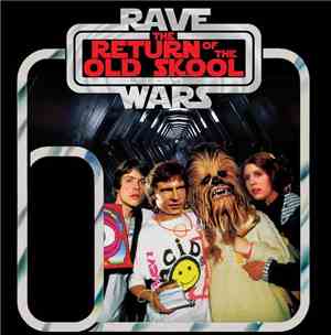 Various - Rave Wars III - The Return Of The Old Skool