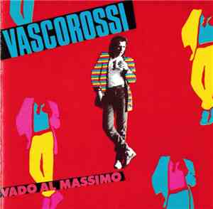 Vasco Rossi - Vado Al Massimo