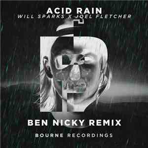 Will Sparks X Joel Fletcher  - Acid Rain (Ben Nicky Remix)