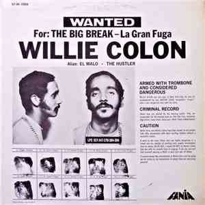 Willie Colon - Wanted By FBI / The Big Break - La Gran Fuga