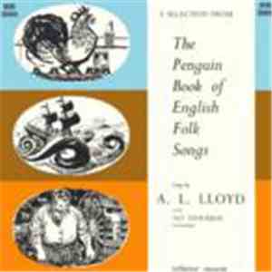 A. L. Lloyd - The Penguin Book of English Folk Songs