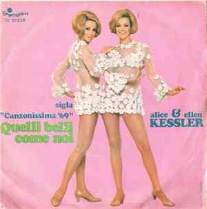 Alice & Ellen Kessler - Quelli Belli Come Noi