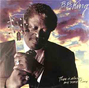 B.B. King - There Is Always One More Time
