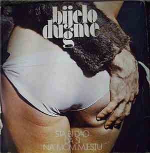 Bijelo Dugme - Šta Bi Dao Da Si Na Mom Mjestu