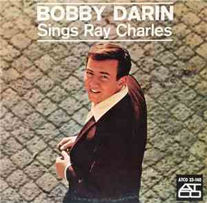 Bobby Darin - Sings Ray Charles
