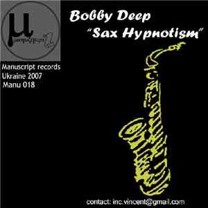 Bobby Deep - Sax Hypnotism