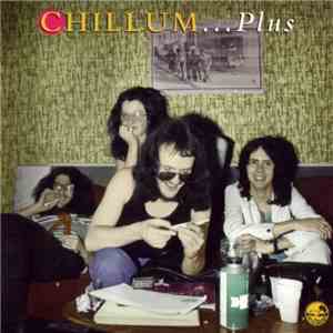 Chillum  - Chillum... Plus