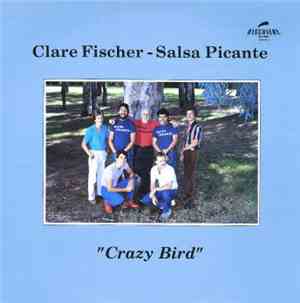 Clare Fischer & Salsa Picante - Crazy Bird