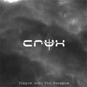 Crux  - Elapse With The Relapse