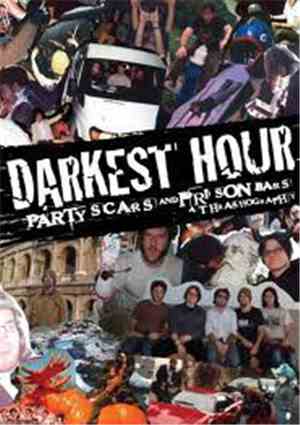Darkest hour - Party Scars And Prison Bars: A Thrashography